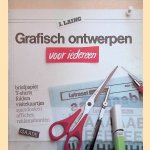 Grafisch ontwerpen voor iedereen. briefpapier, T-shirts, folders, visitekaartjes, spandoeken, affiches, reklameborden
J. Laing
€ 5,00