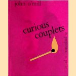 Curious Couplets & Preposterous Prose door John O' Mill