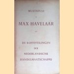 Max Havelaar of De koffiveilingen der Nederlandsche Handelmaatschappij door Multatuli