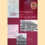 Bedrijvigheid aan de Haagse grachten. De Noordwal en Veenkade rond 1900 door J.J. Havelaar