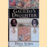 Galileo's Daughter. A Historical Memoir of Science, Faith and Love door Dava Sobel