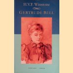 Gertrude Bell door H.V.F. Winstone