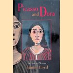 Picasso and Dora: A Personal Memoir door James Lord