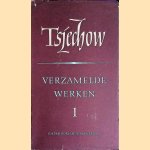 Verzamelde werken 3: Verhalen 1882-1886 door Anton P. Tsjechow