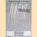 Nachtduivel: 3 Feministische Science-Fiction verhalen *3x GESIGNEERD* door Annelies Passchier e.a.