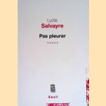 Pas Pleurer
Lydie Salvayre
€ 8,00