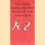 Aandoenlijk klein kookboek voor zenuwelijers
Maja Krans
€ 5,00