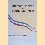 Dois Poetas Loucos de Vinho *SIGNED* door Thomas Tjabbes e.a.