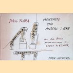 Menschen und andere Tiere an die Leine genommen von Erich Kästner. 51 Zeichnungen
Paul Flora e.a.
€ 8,00