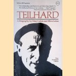 Teilhard. A Biography door Mary Lukas e.a.