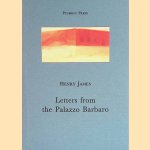 Letters from Palazzo Barbaro door Henry James