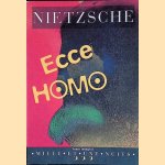 Ecce homo: Comment on devient ce que l'on est door Friedrich Nietzsche