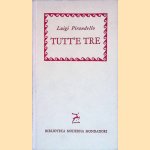 Tutt'e tre
Luigi Pirandello
€ 8,00