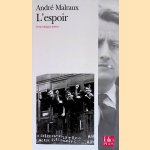 L'Espoir, texte intégral, dossier
André Malraux
€ 9,00