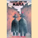 Fascism and the Mafia door Christopher Duggan