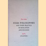 Four philosophies and their practice in education and religion door J. Donald Butler