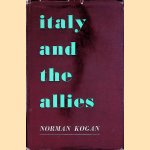 Italy and the Allies door Norman Kogan