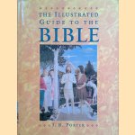 The Illustrated Guide to the Bible door J.R. Porter