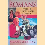 Romans: Their Lives and Times door Michael Sheridan