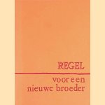 Regel voor een nieuwe broeder door diverse auteurs