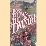 The Eighth Dwarf door Ross Thomas