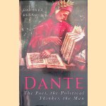 Dante: The Poet, the Political Thinker, the Man door Barbara Reynolds