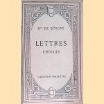 Lettres choisies
Madame de Sévigné
€ 8,00