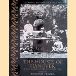 The Houses of Hanover and Saxe-Cobourg-Gotha door John Clarke e.a.