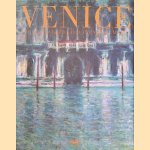 Venice. From Canaletto and Turner to Monet door Martin Schwander