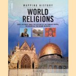 Mapping History. World Religions. Over 150 maps trace the history of the World's Faith's. including all the Major Religions door Ian Barnes