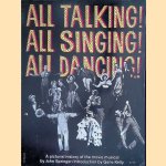 All Talking! All Singing! All Dancing! A Pictorial History of the Movie Musical door John Springer