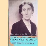 Granite and Rainbow: the hidden Life of Virginia Woolf door Mitchell A. Leaska