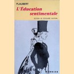 L'Éducation sentimentale. Histoire d'un jeune homme door G. Flaubert