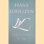 Nagelaten werk door Hans Lodeizen