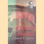 Edmund Campion: Scholar, Priest, Hero, and Martyr
Evelyn Waugh
€ 6,00