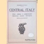 Cities of Central Italy: Pisa, Siena, San Gimignano, Perugia, Assisi, Orvieto door Joseph Fattorusso