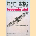 Levende ziel. Dierenleven in Israël. Dierenleven in de Schrift. De sociale Mens door Hendrik Izaäk de Smit