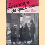 Le roman de quat'sous
Bertold Brecht
€ 12,50