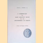 Commentary on Saint Ignatius' Rules for the Discernment of Spirits door Jules J. Toner