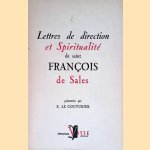 Lettres de direction et spiritualité de saint François de Sales door E. le Couturier