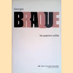 Georges Braque: les papiers collés door Dominique - and others Bozo