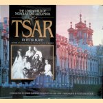 Tsar: The Lost World of Nicholas and Alexandra
Peter Kurth
€ 20,00