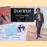 Oscar Wilde. A Life in Letters, Writing and Wit door Juliet Gardiner