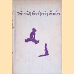 Toen wij heel jong waren
A.A. Milne e.a.
€ 20,00