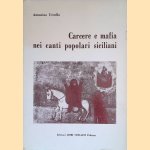 Carcere e mafia nei canti popolari siciliani door Antonino Uccello