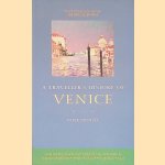 A Travellers History of Venice door Peter Mentzel