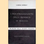 L'industrializzazione della provincia di Siracusa door Gabriele Morello