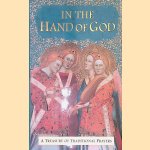 In the Hand of God. A Treasury of Traditional Prayers door Joyce Dunbar