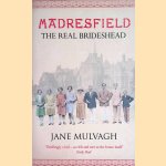 Madresfield. One house, one family, one thousand years door Jane Mulvagh