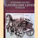 Schilders van het landelijk leven in België. Van realisme tot post-expressionisme
Gaetane Warzee-Lammertyn
€ 12,50